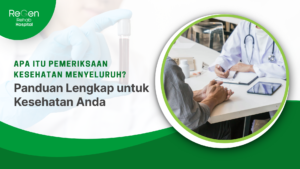 Panduan Lengkap untuk Kesehatan Anda