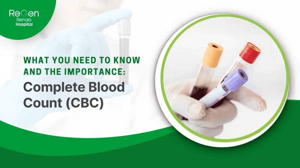 Complete Blood Count (CBC): 5 Important Things You Should Know
